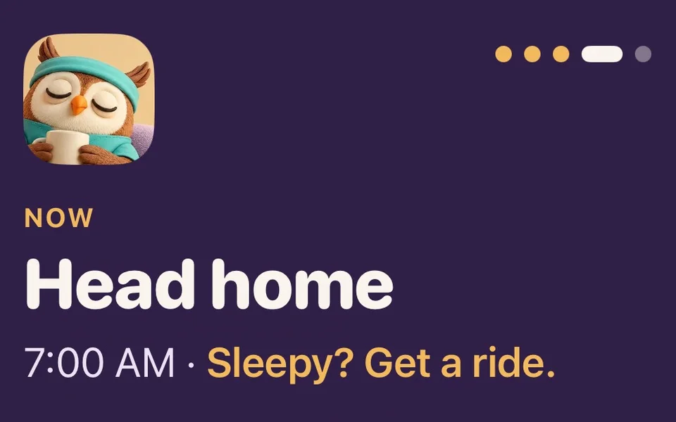 The Now card in Nightings: Head home, 7:00 AM. Sleepy? Get a ride.